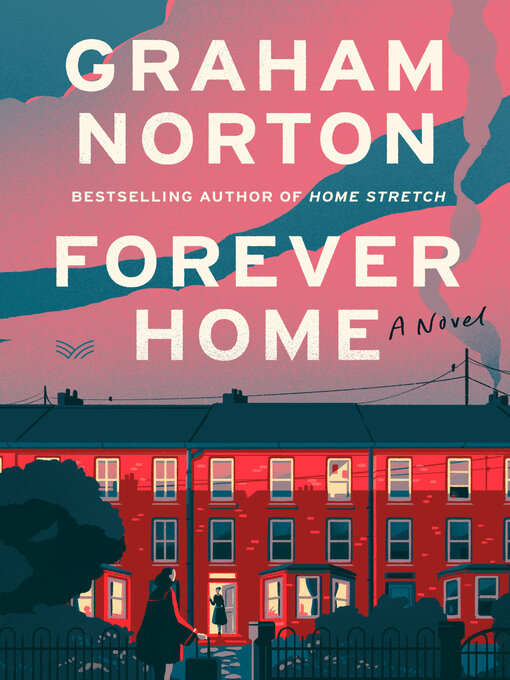Title details for Forever Home by Graham Norton - Available